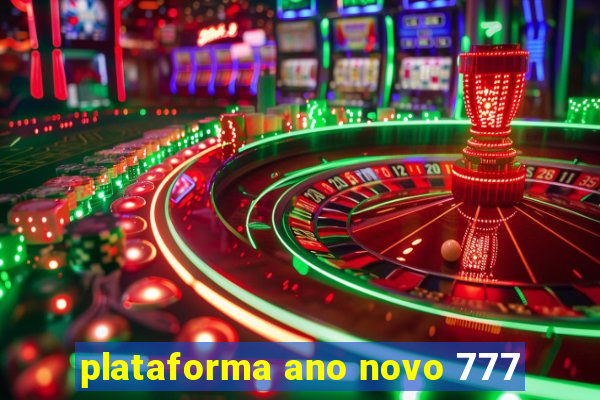 plataforma ano novo 777